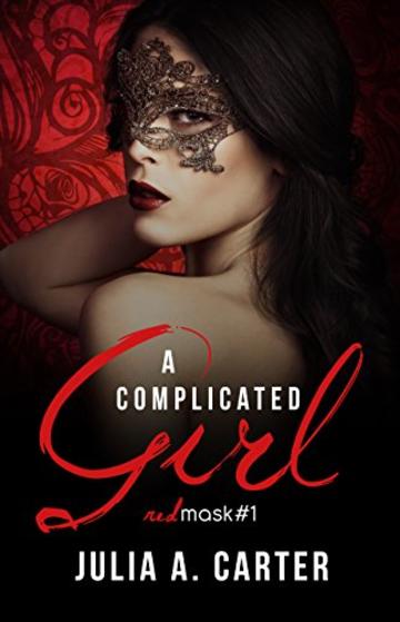 A Complicated Girl (Red Mask Vol. 1)